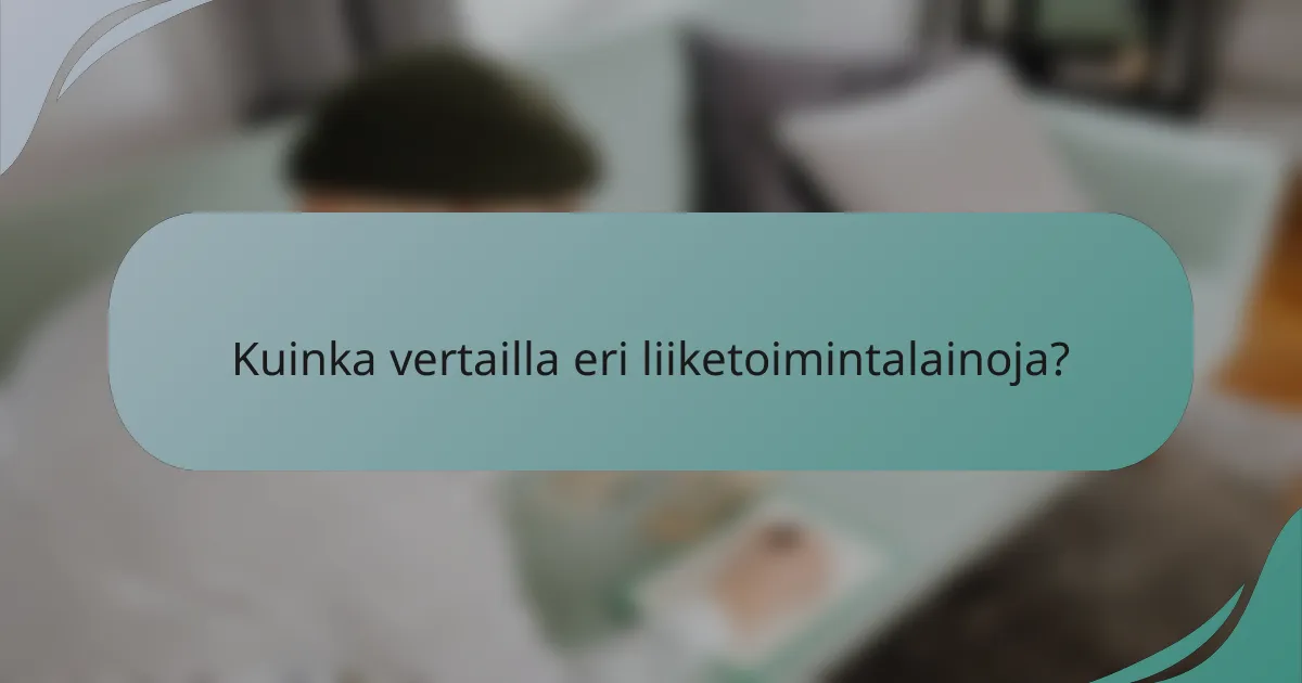 Kuinka vertailla eri liiketoimintalainoja?